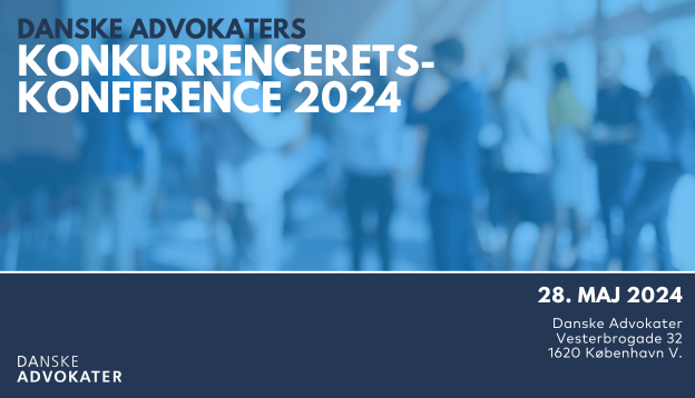 Danske Advokaters Konkurrenceretskonference 2024